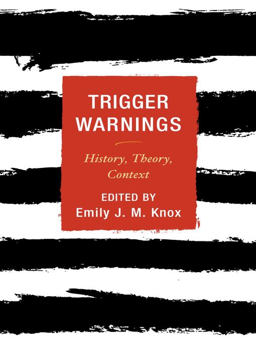 Title details for Trigger Warnings by Emily J. M. Knox - Available